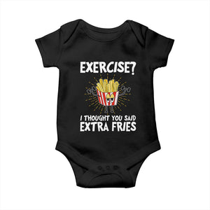 Funny Workout Baby Onesie Exercise? I Thought You Said Extra Fries TS09 Black Print Your Wear