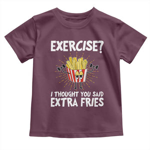 Funny Workout Baby Shirt Exercise? I Thought You Said Extra Fries TS09 Maroon Print Your Wear