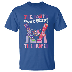 The Party Don't Start Till I Drop In Boujee Disco Ball Retro Groovy T Shirt TS09 Royal Blue Printyourwear