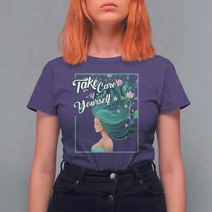 Take Care Of Yourself Self-Love Body Positive Mental Health T Shirt For Women TS09 Purple Printyourwear