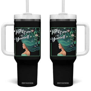 Take Care Of Yourself Self-Love Body Positive Mental Health Tumbler With Handle TS09 One Size: 40 oz Black Print Your Wear