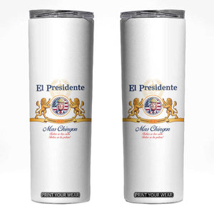 Funny Trump Skinny Tumbler El Presidente Más Chingon Spanish TS09 White Print Your Wear