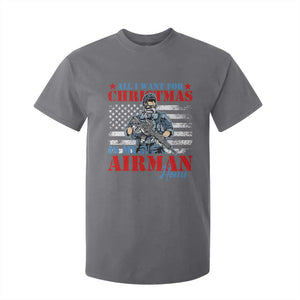 All I Want For Christmas Is My Airman Home T Shirt For Kid TS09 Charcoal Print Your Wear