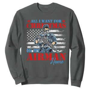 All I Want For Christmas Is My Airman Home Sweatshirt TS09 Dark Heather Print Your Wear