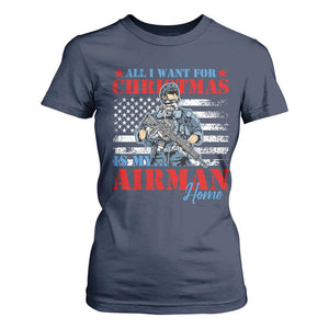 All I Want For Christmas Is My Airman Home T Shirt For Women TS09 Navy Print Your Wear