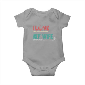 I Love It When My Wife Lets Me Golf Valentine's Day Golfer Funny Baby Onesie TS09 Sport Gray Print Your Wear