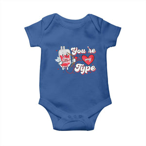 Valentine's Day Baby Onesie You're My Type Medical Pun Blood Nurse TS09 Royal Blue Print Your Wear