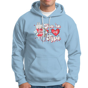 Valentine's Day Hoodie You're My Type Medical Pun Blood Nurse TS09 Light Blue Printyourwear