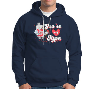 Valentine's Day Hoodie You're My Type Medical Pun Blood Nurse TS09 Navy Printyourwear