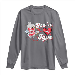 Valentine's Day Long Sleeve Shirt You're My Type Medical Pun Blood Nurse TS09 Charcoal Print Your Wear
