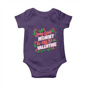 Valentine's Day Baby Onesie Sorry Girls Mom Is My Valentine Funny TS09 Purple Print Your Wear