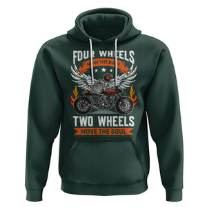 Motorcycle Rider Hoodie Four Wheels Mover The Body Two Wheels Move The Soul TS09 Dark Forest Green Printyourwear