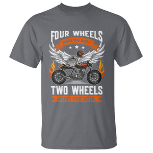 Motorcycle Rider T Shirt Four Wheels Mover The Body Two Wheels Move The Soul TS09 Charcoal Printyourwear