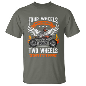 Motorcycle Rider T Shirt Four Wheels Mover The Body Two Wheels Move The Soul TS09 Military Green Printyourwear