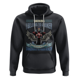 Motorcycle Rider Hoodie I Belong To A Biker Messing With Me Can Be Very Dangerous TS09 Black Printyourwear