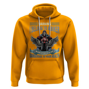 Motorcycle Rider Hoodie I Belong To A Biker Messing With Me Can Be Very Dangerous TS09 Gold Printyourwear