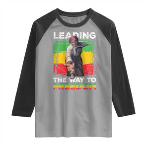 Harriet Tubman Raglan Shirt Leading The Way To Freedom Black History TS09 Sport Gray Black Print Your Wear