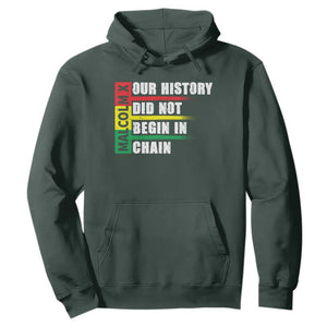 Malcolm X Hoodie Our History Did Not Begin In Chains TS09 Dark Forest Green Print Your Wear