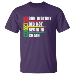 Malcolm X T Shirt Our History Did Not Begin In Chains TS09 Purple Print Your Wear