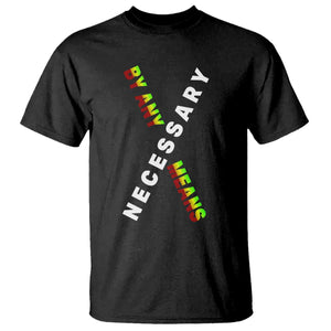 Malcolm X T Shirt By Any Means Necessary Black History TS09 Black Print Your Wear