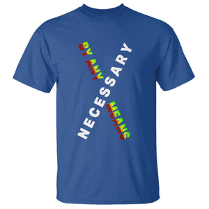 Malcolm X T Shirt By Any Means Necessary Black History TS09 Royal Blue Print Your Wear