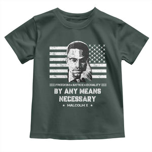 Malcolm X Toddler T Shirt By Any Means Necessary American Flag TS09 Dark Forest Green Print Your Wear