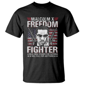 Malcolm X T Shirt A Man Who Stands For Nothing Will Fall For Anything TS09 Black Print Your Wear