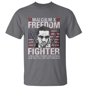 Malcolm X T Shirt A Man Who Stands For Nothing Will Fall For Anything TS09 Charcoal Print Your Wear