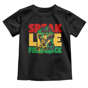 Speak Like Frederick Douglass Toddler T Shirt Black History Month TS09 Black Print Your Wear