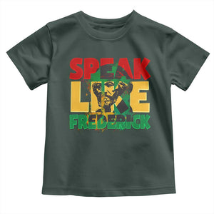 Speak Like Frederick Douglass Toddler T Shirt Black History Month TS09 Dark Forest Green Print Your Wear