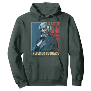 Frederick Douglass Hoodie It Is Easier To Build Strong Children Than To Repair Broken Men BHM TS09 Dark Forest Green Print Your Wear