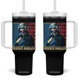 Frederick Douglass Tumbler With Handle It Is Easier To Build Strong Children Than To Repair Broken Men BHM TS09 One Size: 40 oz Black Print Your Wear