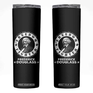 Frederick Douglass Skinny Tumbler The Thing Worse Than Rebellion Is The Thing That Causes Rebellion TS09 Black Print Your Wear