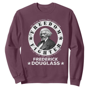 Frederick Douglass Sweatshirt The Thing Worse Than Rebellion Is The Thing That Causes Rebellion TS09 Maroon Print Your Wear