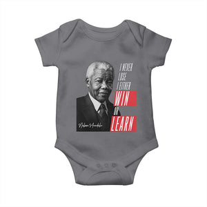 Nelson Mandela's Motivational Baby Onesie I Never Lose I Either Win Or Learn TS09 Charcoal Print Your Wear