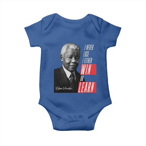 Nelson Mandela's Motivational Baby Onesie I Never Lose I Either Win Or Learn TS09 Royal Blue Print Your Wear