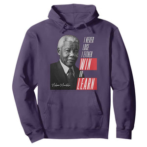 Nelson Mandela's Motivational Hoodie I Never Lose I Either Win Or Learn TS09 Purple Print Your Wear