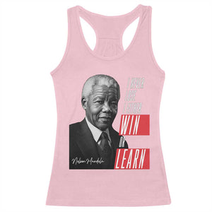 Nelson Mandela's Motivational Racerback Tank Top I Never Lose I Either Win Or Learn TS09 Light Pink Print Your Wear