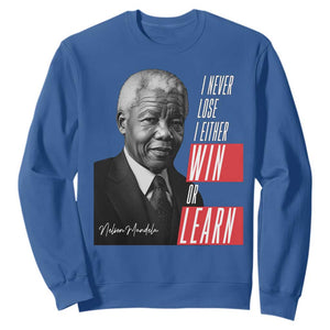 Nelson Mandela's Motivational Sweatshirt I Never Lose I Either Win Or Learn TS09 Royal Blue Print Your Wear