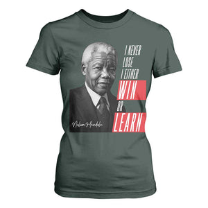Nelson Mandela's Motivational T Shirt For Women I Never Lose I Either Win Or Learn TS09 Dark Forest Green Print Your Wear