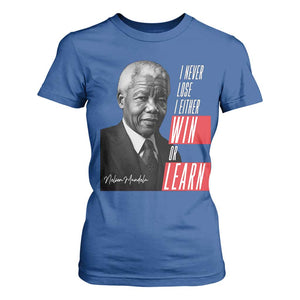 Nelson Mandela's Motivational T Shirt For Women I Never Lose I Either Win Or Learn TS09 Royal Blue Print Your Wear