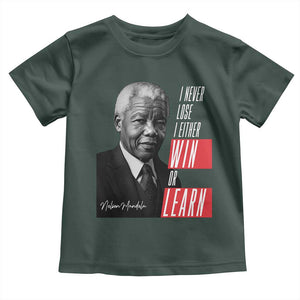 Nelson Mandela's Motivational Toddler T Shirt I Never Lose I Either Win Or Learn TS09 Dark Forest Green Print Your Wear
