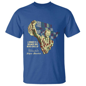 Nelson Mandela T Shirt A Winner Is A Dreamer Who Never Gives Up TS09 Royal Blue Print Your Wear