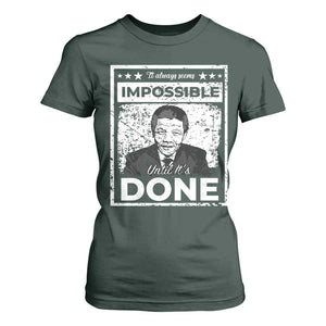 Nelson Mandela T Shirt For Women It Always Seems Impossible Until It's Done TS09 Dark Forest Green Print Your Wear