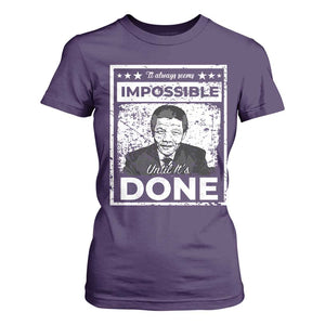 Nelson Mandela T Shirt For Women It Always Seems Impossible Until It's Done TS09 Purple Print Your Wear