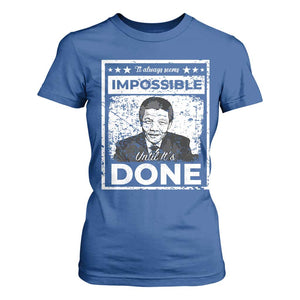 Nelson Mandela T Shirt For Women It Always Seems Impossible Until It's Done TS09 Royal Blue Print Your Wear