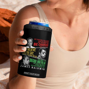 James Baldwin 4 in 1 Can Cooler Tumbler Famous Quotes Nothing Can Be Changed Until It Is Faced TS09 Print Your Wear