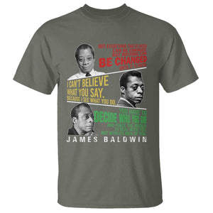 James Baldwin T Shirt Famous Quotes Nothing Can Be Changed Until It Is Faced TS09 Military Green Print Your Wear