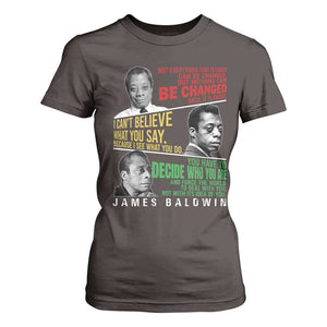 James Baldwin T Shirt For Women Famous Quotes Nothing Can Be Changed Until It Is Faced TS09 Dark Chocolate Print Your Wear