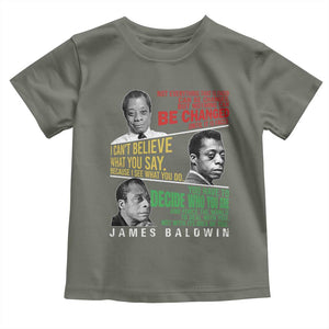 James Baldwin Toddler T Shirt Famous Quotes Nothing Can Be Changed Until It Is Faced TS09 Military Green Print Your Wear